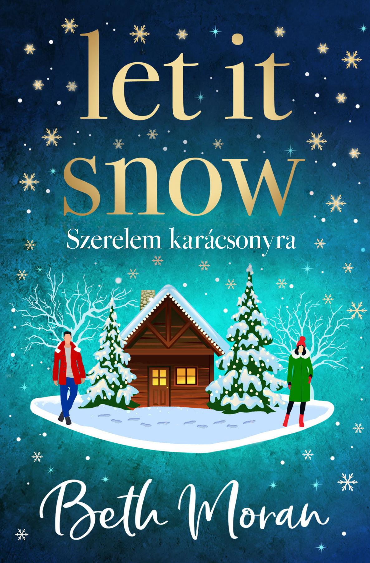 Beth Moran - Let It Snow - Szerelem karácsonyra