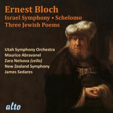 BLOCH - ISRAEL SYMPHONY - SCHELOMO - THREE JEWISH POEMS CD ABRAVANEL, SEDARES
