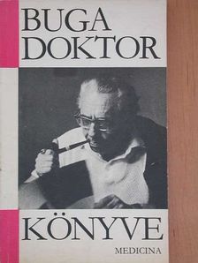Dr. Buga László - Buga doktor könyve [antikvár]