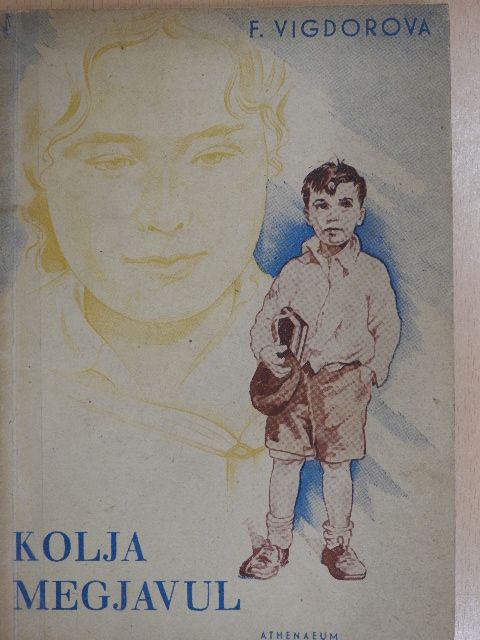 F. Vigdorova - Kolja megjavul [antikvár]