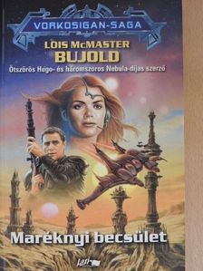 Lois McMaster Bujold - Maréknyi becsület [antikvár]