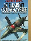 Walter G. Scott - Az elrabolt csodafegyverek [antikvár]