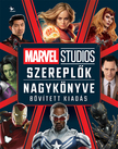Adam Bray-Kelly Knox - Marvel Studios: Szereplők nagykönyve - bővített kiadás