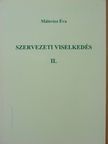 Málovics Éva - Szervezeti viselkedés II. [antikvár]