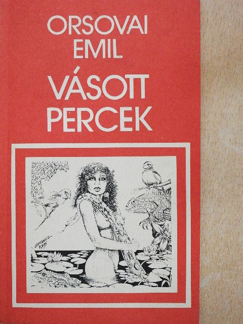 Orsovai Emil - Vásott percek [antikvár]