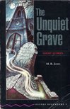 JAMES, M.R., Peter Hawkins - The Unquiet Grave - Obw 4. [antikvár]