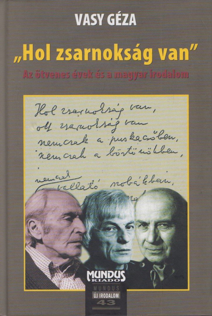 Vasy Géza - "Hol zsarnokság van" [antikvár]