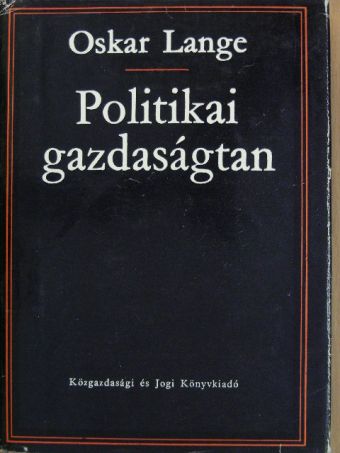 Oskar Lange - Politikai gazdaságtan I. [antikvár]