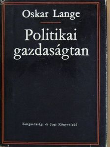 Oskar Lange - Politikai gazdaságtan I. [antikvár]
