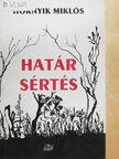 Hornyik Miklós - Határsértés [antikvár]