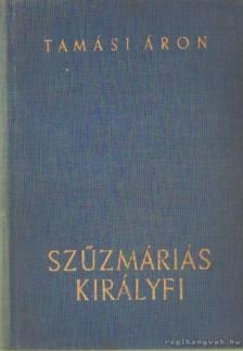 TAMÁSI ÁRON - Szűzmáriás királyfi [antikvár]
