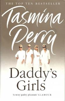 Tasmina Perry - Daddy's Girls [antikvár]