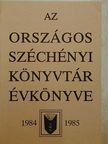 Arató Antal - Az Országos Széchényi Könyvtár Évkönyve 1984-1985 [antikvár]