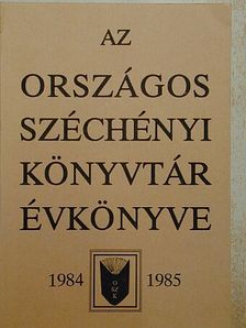 Arató Antal - Az Országos Széchényi Könyvtár Évkönyve 1984-1985 [antikvár]