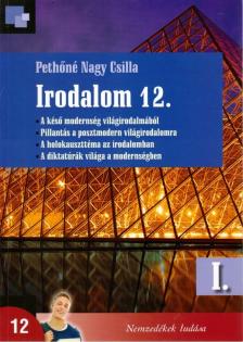 Pethőné Nagy Csilla - Irodalom 12. I. [antikvár]