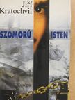 Jiri Kratochvil - Szomorú Isten [antikvár]