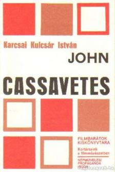 Karcsai Kulcsár István - John Cassavetes [antikvár]
