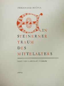 Ladislav Stehlík - Ein Steinerner Traum des Mittelalters [antikvár]