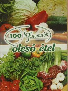 Cserős Irén - A 100 legfinomabb olcsó étel [antikvár]