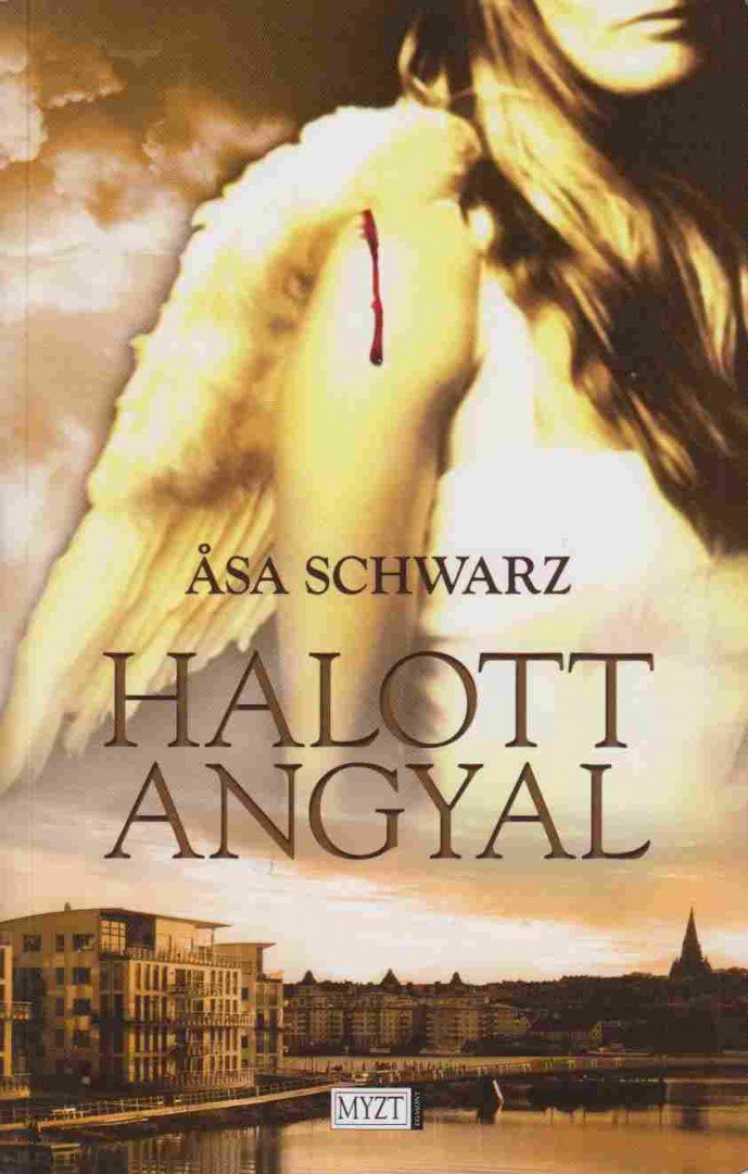 Asa Schwarz - Halott angyal [antikvár]