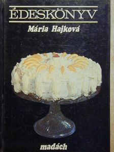 Mária Hajková - Édeskönyv [antikvár]