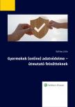 Dr. Sziklay Júlia - Gyermekek (online) adatvédelme - útmutató felnőtteknek [eKönyv: epub, mobi]