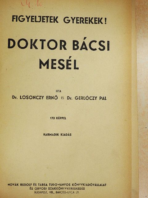 Dr. Gerlóczy Pál - Figyeljetek gyerekek! Doktor bácsi mesél [antikvár]