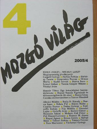 Almási Miklós - Mozgó Világ 2005. április [antikvár]