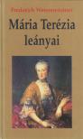Weissensteiner, Frederich - Mária Terézia leányai [antikvár]