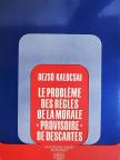 Dezső Kalocsai - Le probléme des régles de la morale «provisoire» de Descartes [antikvár]