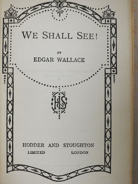 Edgar Wallace - We Shall See! [antikvár]