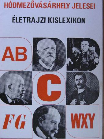 Hódmezővásárhely jelesei [antikvár]