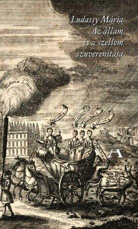 LUDASSY MÁRIA - Az állam és a szellem szuverenitása