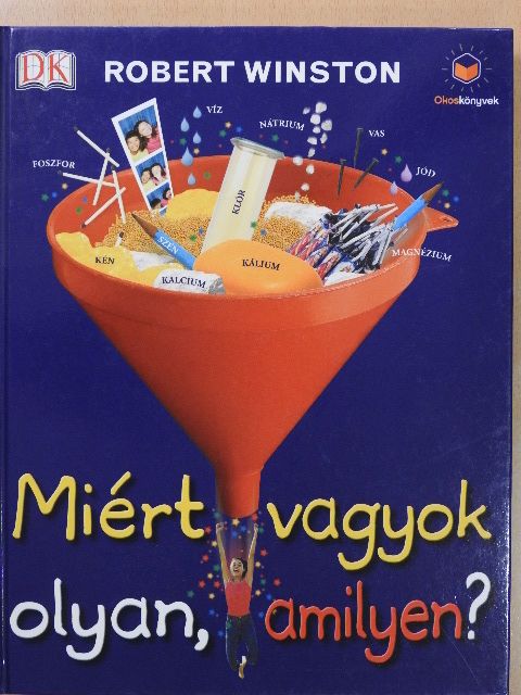 Robert Winston - Miért vagyok olyan, amilyen? [antikvár]