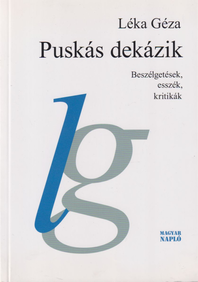 LÉKA GÉZA - Puskás dekázik [antikvár]