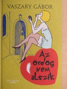 Vaszary Gábor - Az ördög nem alszik [antikvár]
