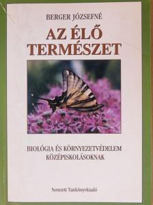 Berger Józsefné - Az élő természet [antikvár]