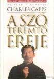 Capps, Charles - A szó teremtő ereje [antikvár]