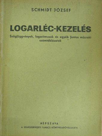 Schmidt József - Logarléc-kezelés [antikvár]