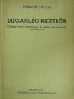 Schmidt József - Logarléc-kezelés [antikvár]