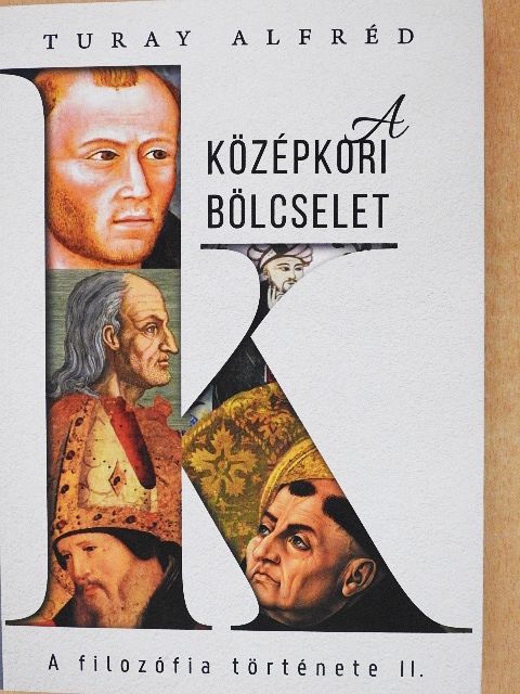 Turay Alfréd - A középkori bölcselet [antikvár]