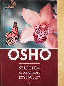 Osho - Szerelem, szabadság, egyedüllét [antikvár]
