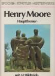 Henry Moore - Hauptthemen [antikvár]