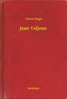 Victor Hugo - Jean Valjean [eKönyv: epub, mobi]