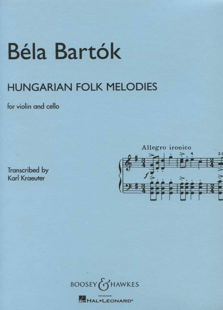 Bartók Béla - HUNGARIAN FOLK MELODIES FOR VIOLIN AND CELLO TRANSCRIBED BY KARL KRAEUTER