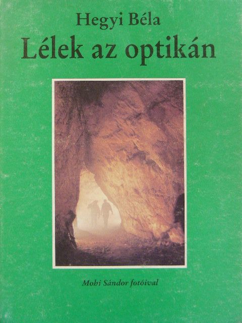 Hegyi Béla - Lélek az optikán [antikvár]