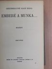 Szentmihályiné Szabó Mária - Emberé a munka... I-II. [antikvár]