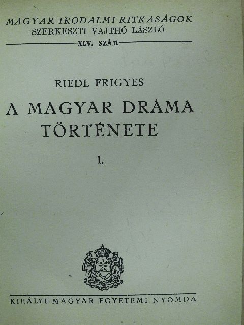 Riedl Frigyes - A magyar dráma története I-II. [antikvár]