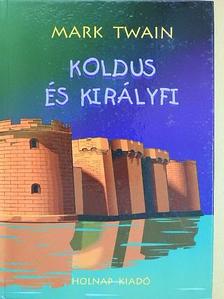Mark Twain - Koldus és királyfi [antikvár]