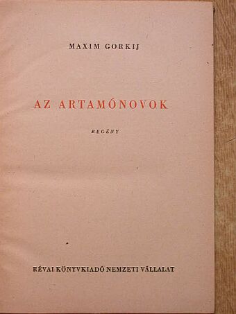 Maxim Gorkij - Az Artamónovok [antikvár]